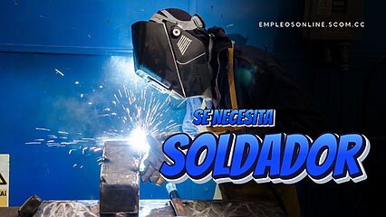 Oportunidad de Trabajo: Se Necesita Soldador con o Sin Experiencia 1 EmpleosOnline.scom.cc Oportunidad de Trabajo: Se Necesita Soldador con o Sin Experiencia