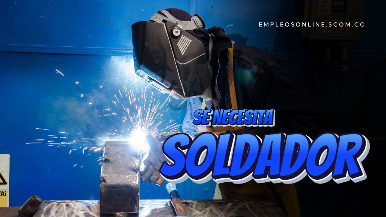 Oportunidad de Trabajo: Se Necesita Soldador con o Sin Experiencia