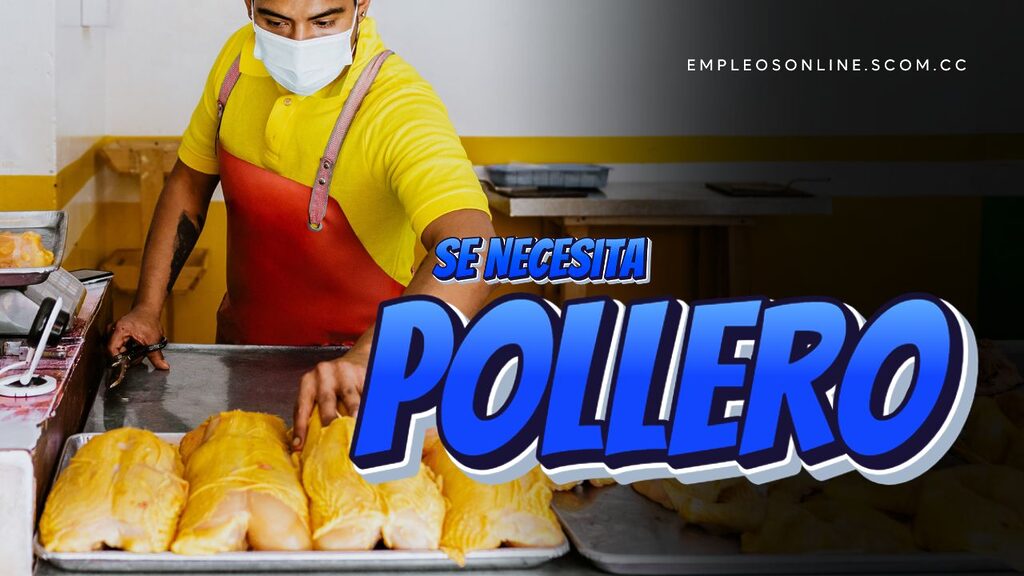 Se Necesita Pollero con o Sin Experiencia 5 EmpleosOnline.scom.cc Se Necesita Pollero con o Sin Experiencia