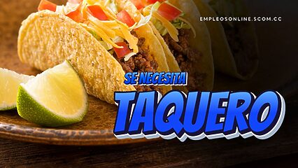Oportunidad de Trabajo: Se Necesita Taquero