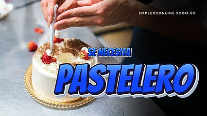Oportunidad de trabajo: Se necesita pastelero