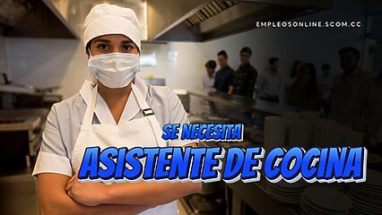 Oportunidad de Trabajo: Se Necesita Ayudante de Cocina con o Sin Experiencia