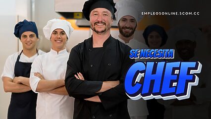 Oportunidad de Trabajo: Se Necesita Chef con Experiencia y Sin Experiencia