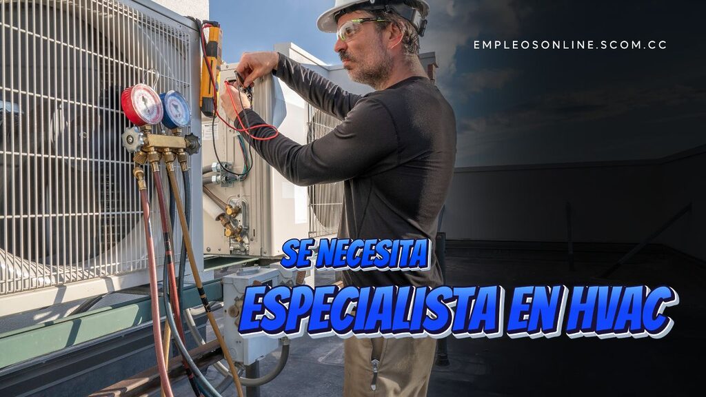 Oportunidad de Trabajo: Se Necesita Especialista en HVAC con o Sin Experiencia 5 EmpleosOnline.scom.cc Oportunidad de Trabajo: Se Necesita Especialista en HVAC con o Sin Experiencia