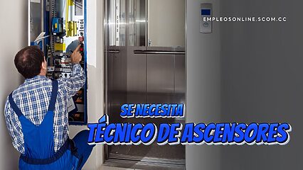 Se Necesita Técnico en Ascensores