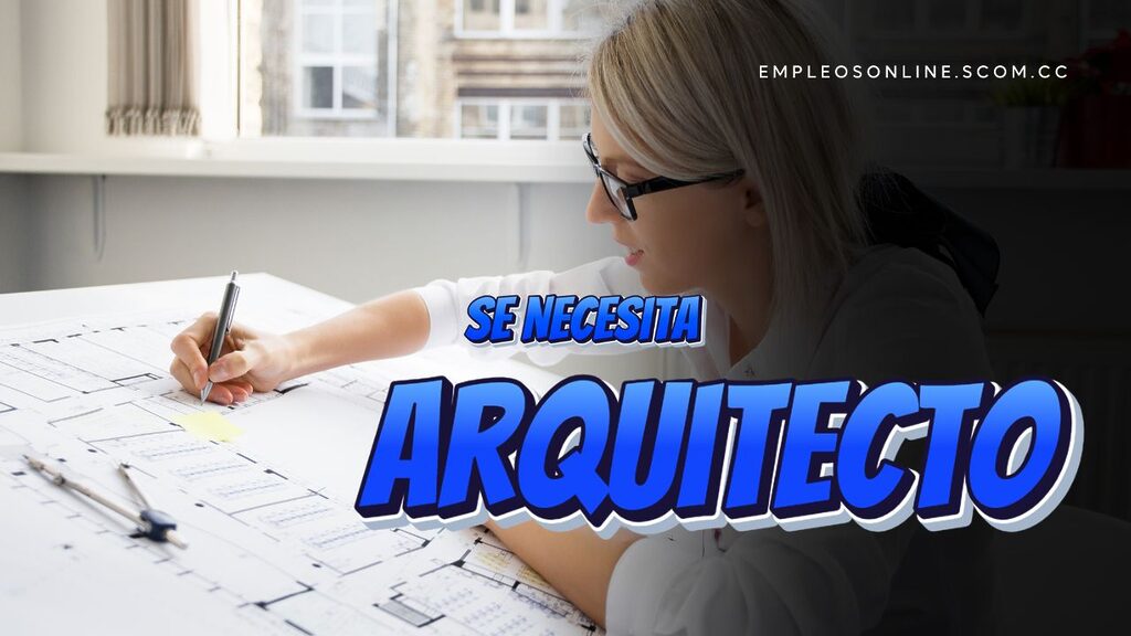 Oportunidad de Trabajo: Se Necesita Arquitecto con o Sin Experiencia 5 EmpleosOnline.scom.cc Oportunidad de Trabajo: Se Necesita Arquitecto con o Sin Experiencia