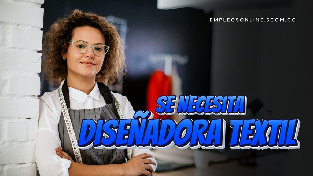 Se Necesita Diseñador Textil 5 EmpleosOnline.scom.cc Oportunidad de Trabajo: Se Necesita Diseñador Textil