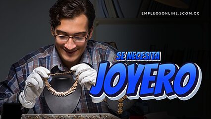 Oportunidad de Trabajo: Se Necesita Joyero con o Sin Experiencia