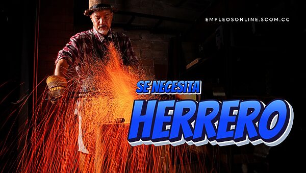 Oportunidad de Trabajo: Se Necesita Herrero con o Sin Experiencia