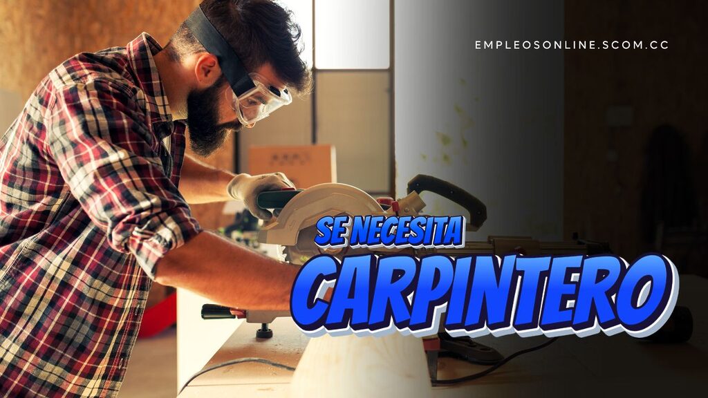 Oportunidad de Trabajo: Se Necesita Carpintero con o Sin Experiencia 5 EmpleosOnline.scom.cc Oportunidad de Trabajo: Se Necesita Carpintero con o Sin Experiencia