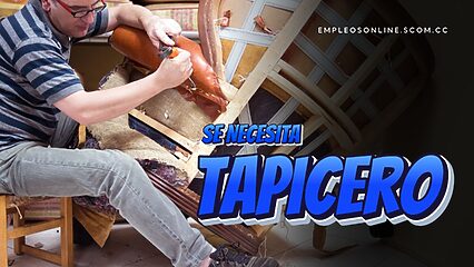 Oportunidad de Trabajo: Se Necesita Tapicero con o Sin Experiencia
