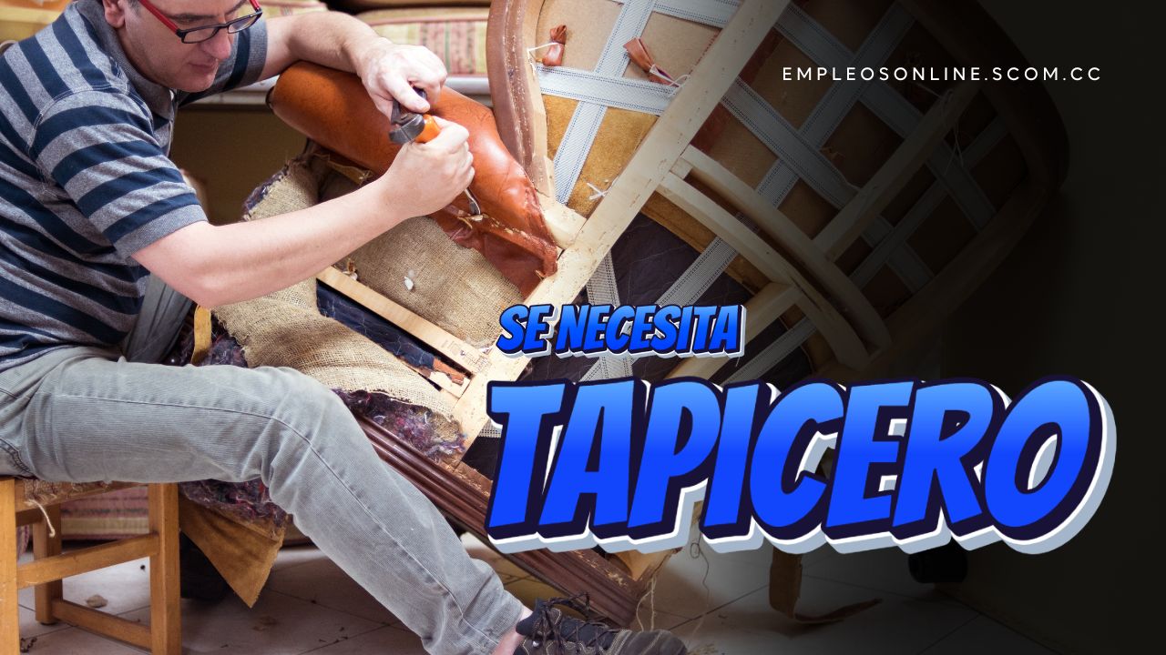 Oportunidad de Trabajo: Se Necesita Tapicero con o Sin Experiencia