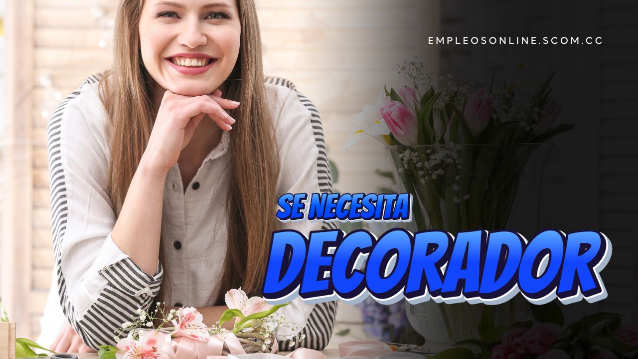Oportunidad de Trabajo: Se Necesita Decorador con o Sin Experiencia