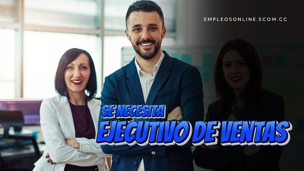 Oportunidad de Trabajo: Se Necesita Ejecutivo de Ventas 5 EmpleosOnline.scom.cc Oportunidad de Trabajo: Se Necesita Ejecutivo de Ventas con o Sin Experiencia