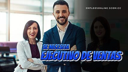 Oportunidad de Trabajo: Se Necesita Ejecutivo de Ventas con o Sin Experiencia