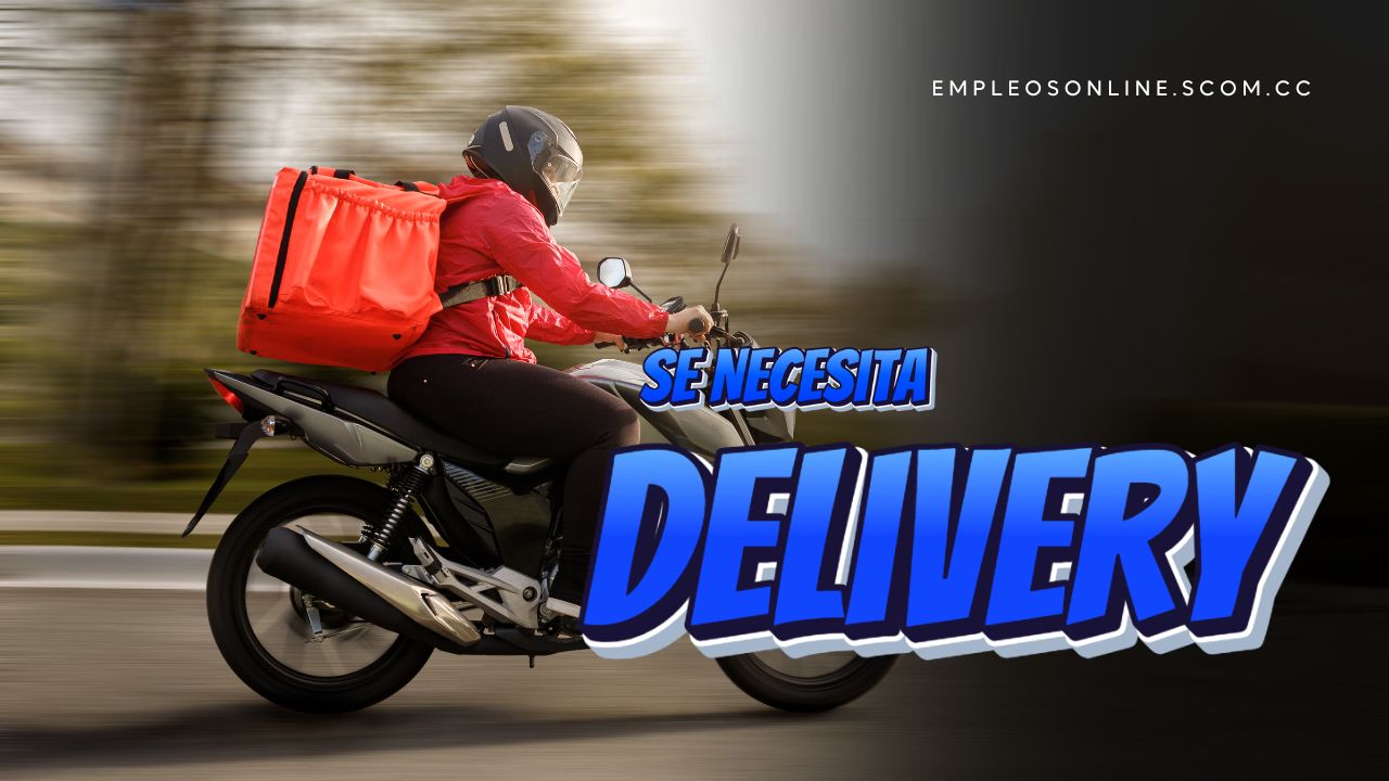 Oportunidad de Trabajo: Se Necesita Personal de Delivery con o Sin Experiencia