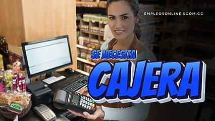 Oportunidad de Trabajo: Se Necesita Cajera con o Sin Experiencia