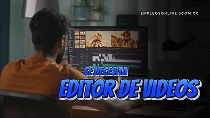 Trabajo de Editor de Videos con y sin Experiencia