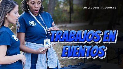 Trabajos en Eventos con y sin Experiencia
