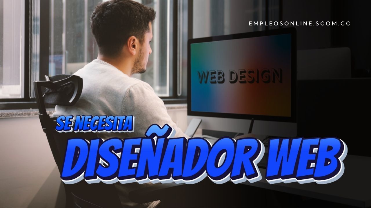 Trabajo de Diseñador Web con y sin Experiencia