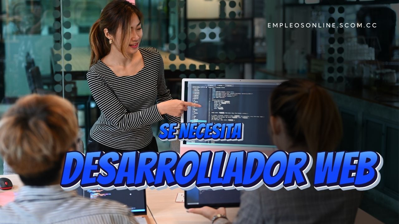 Trabajo de Desarrollador Web con y sin Experiencia