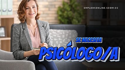 Trabajo de Psicólogo con y sin Experiencia