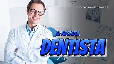 Trabajo de Dentista con y sin Experiencia