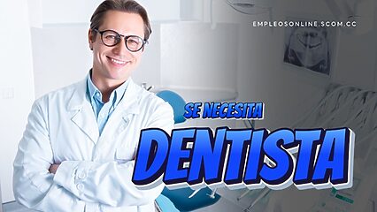 Trabajo de Dentista con y sin Experiencia