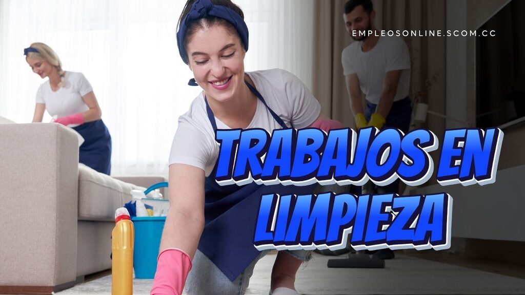 Trabajos en Limpieza con y sin Experiencia 5 EmpleosOnline.scom.cc Trabajos en Limpieza con y sin Experiencia