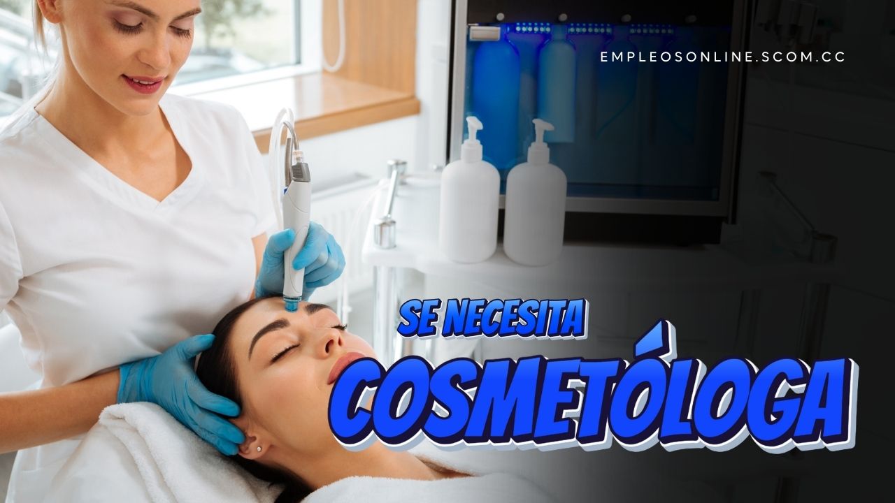 Trabajo de Cosmetóloga: Oportunidades y Requisitos en el Sector de la Belleza