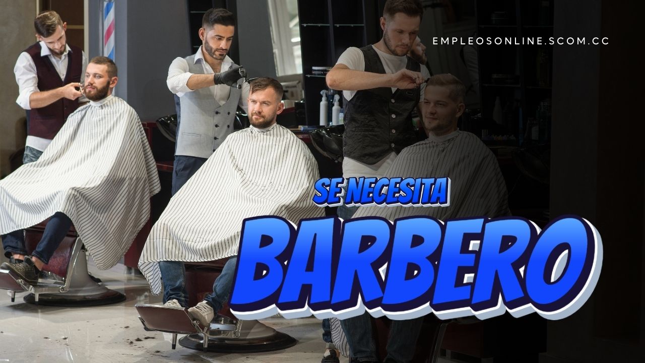 Trabajo de Barbero con y sin Experiencia: Oportunidades y Requisitos