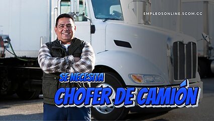 Trabajo de Chofer de Camión: Requisitos, Beneficios y Cómo Iniciar